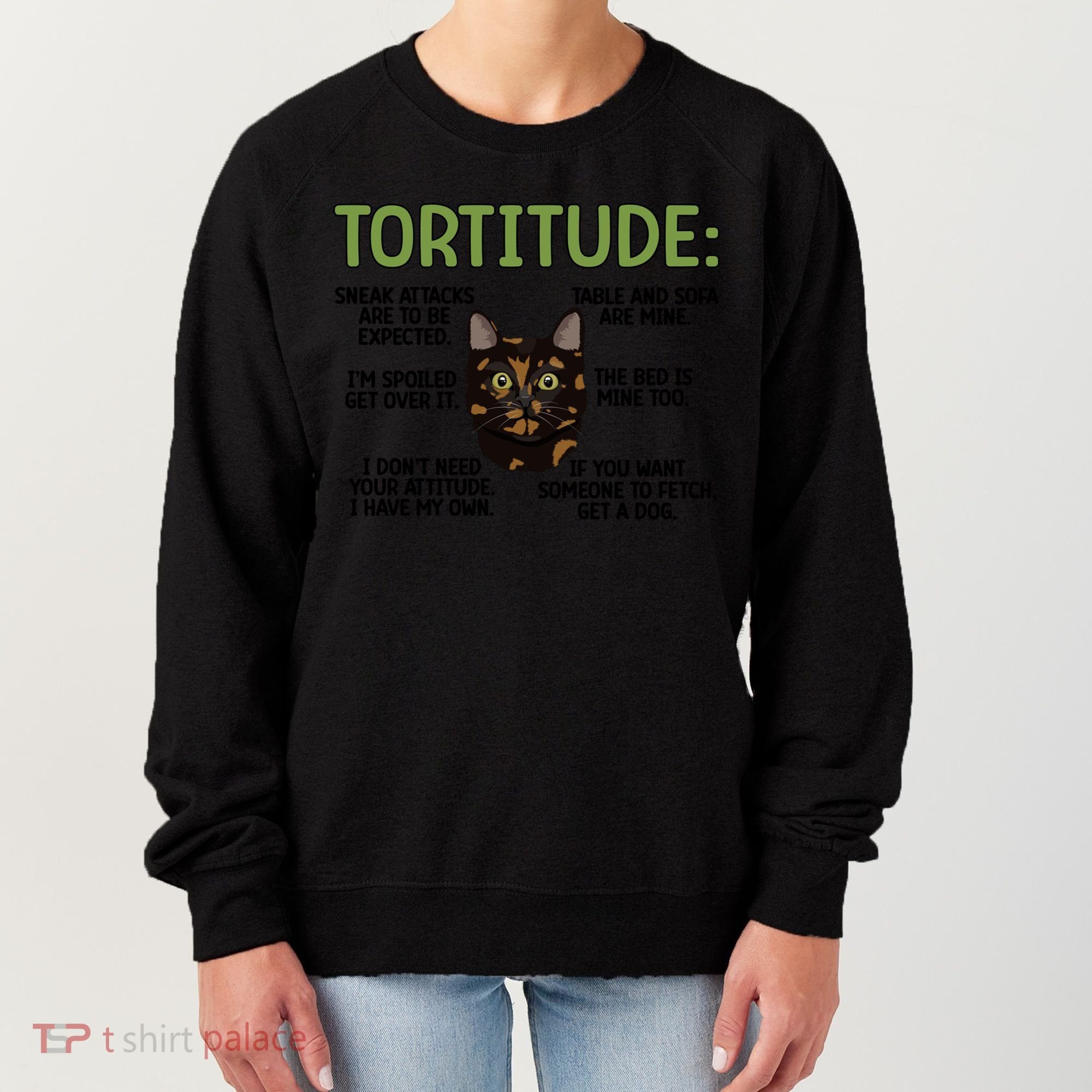 Tortitude Tortie Cat Lover Tortoiseshell Cat Owner Funny Gift Women's Sweatshirt
