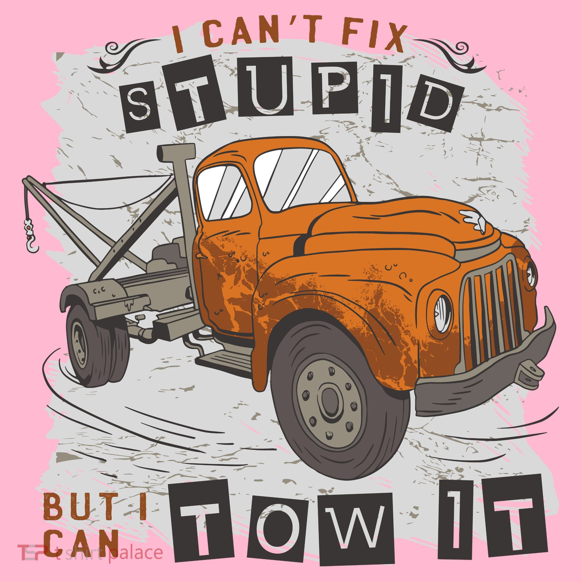 Tow Truck Driver I Can't Fix Stupid But I Can Tow It Coaster