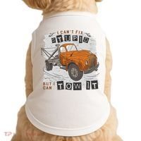 Tow Truck Driver I Can't Fix Stupid But I Can Tow It Doggie Tank thumb 0