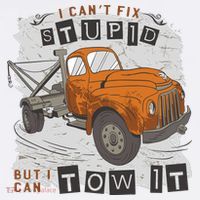 Tow Truck Driver I Can't Fix Stupid But I Can Tow It Polo thumb 3