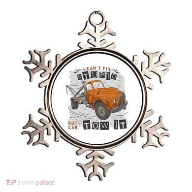 Tow Truck Driver I Can't Fix Stupid But I Can Tow It Ornament