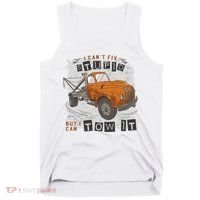 Tow Truck Driver I Can't Fix Stupid But I Can Tow It Tank Top thumb 0