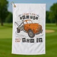 Tow Truck Driver I Can't Fix Stupid But I Can Tow It Golf Towel thumb 1