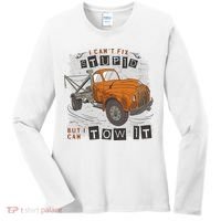 Tow Truck Driver I Can't Fix Stupid But I Can Tow It Women's Long Sleeve Shirt thumb 0