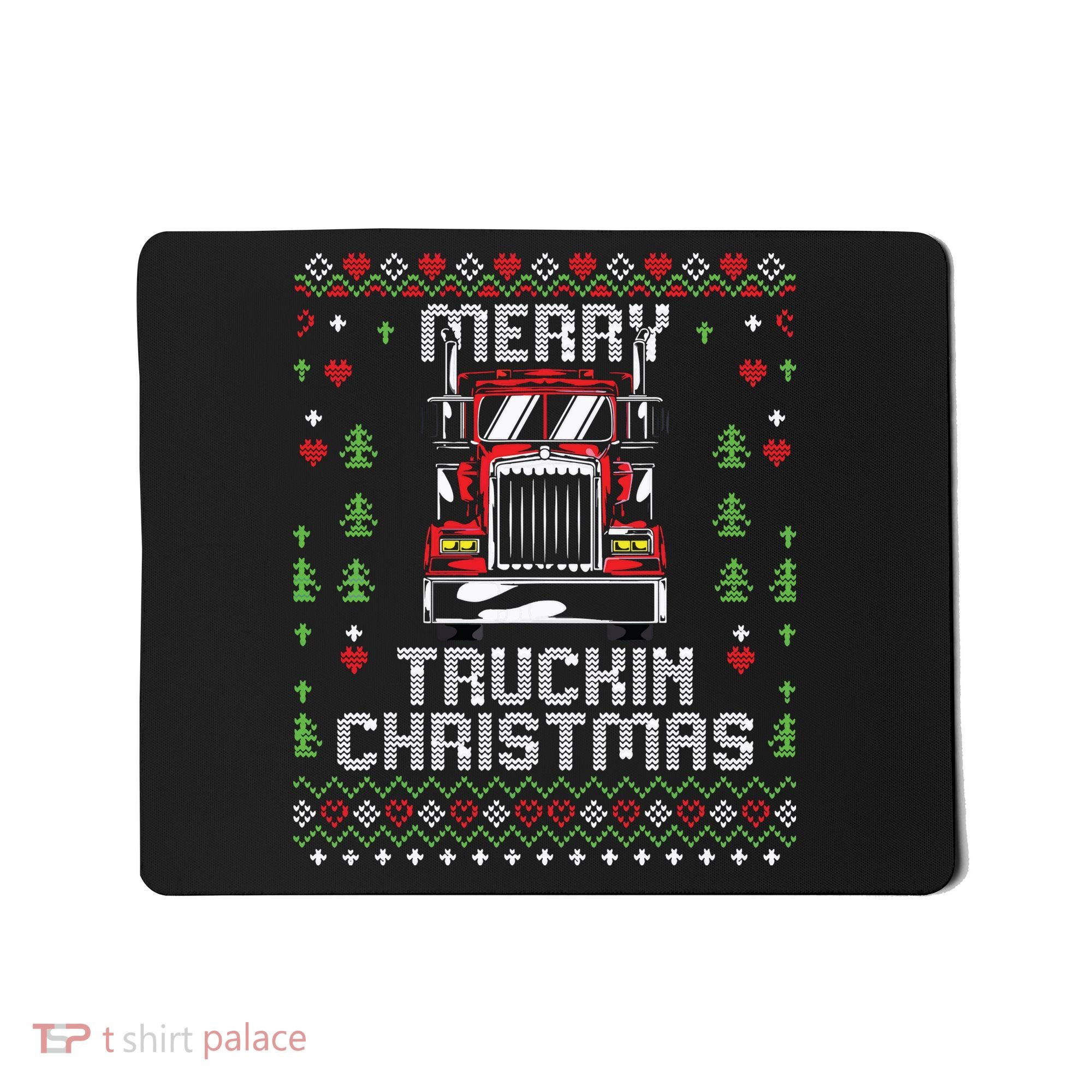 Trucker Truck Driver Ugly Xmas Merry Trucking Christmas Mousepad