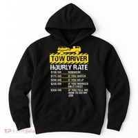 Tow Truck Driver Tow Driver Trucker Hourly Rate Tow Trucker Hoodie thumb 0