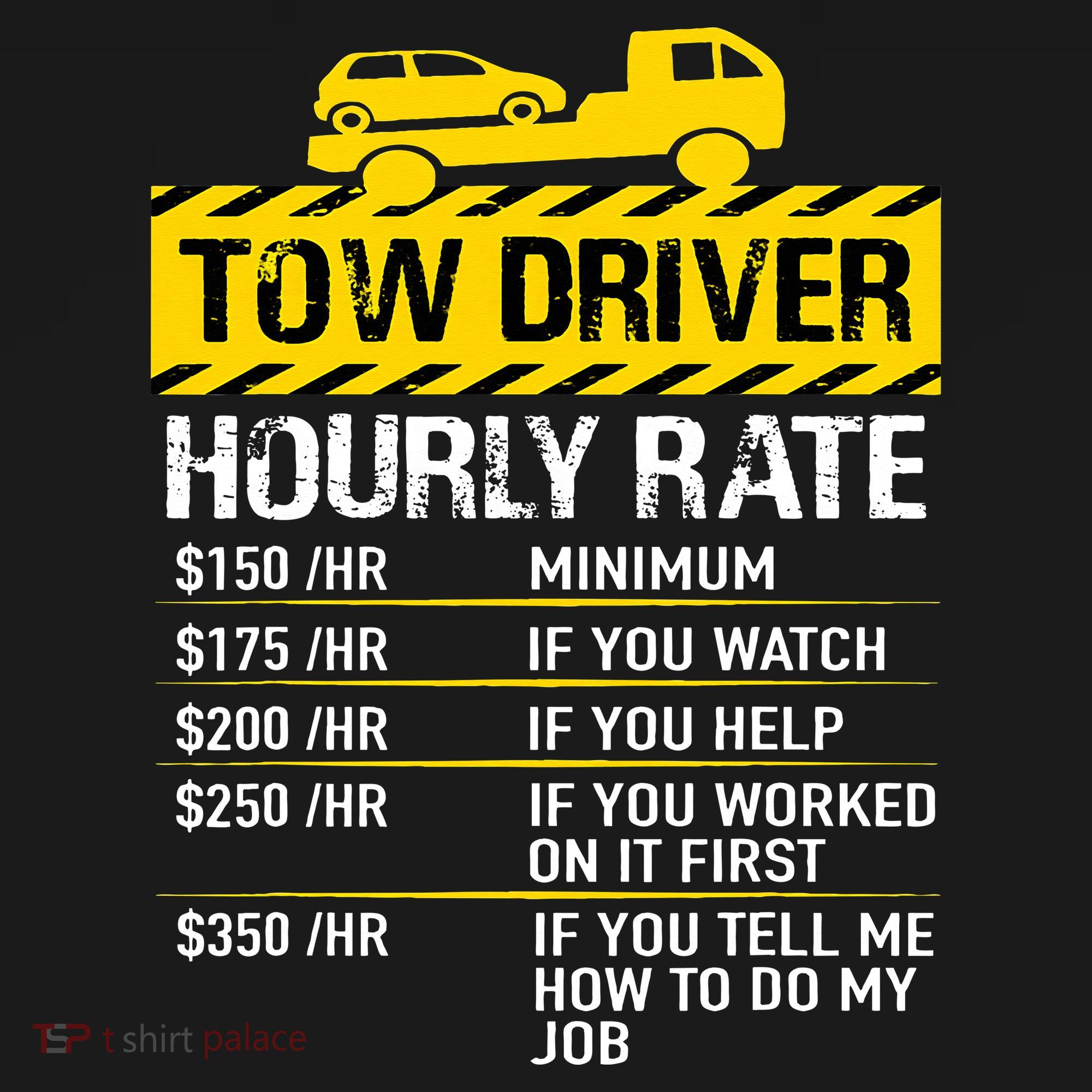 Tow Truck Driver Tow Driver Trucker Hourly Rate Tow Trucker Coaster