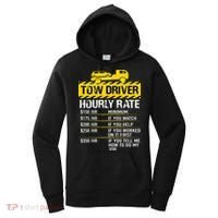 Tow Truck Driver Tow Driver Trucker Hourly Rate Tow Trucker Women's Hoodie thumb 0