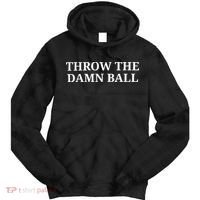 Throw The Damn Ball Tie Dye Hoodie thumb 0