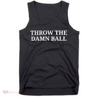 Throw The Damn Ball Tank Top thumb 0