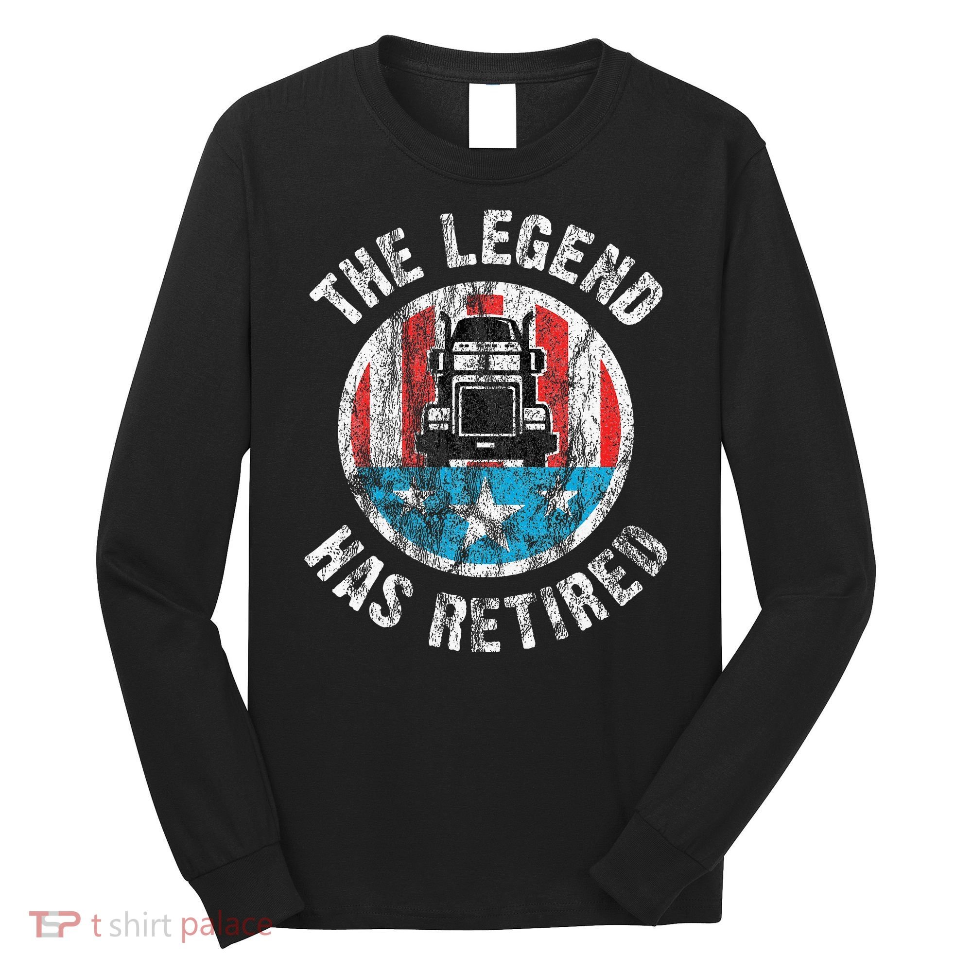 Truckers Truck Driver Retirement Long Sleeve Shirt