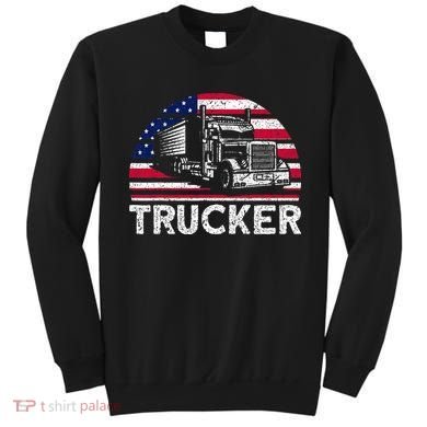 Trucker Truck Driver American Flag Trucker Sweatshirt