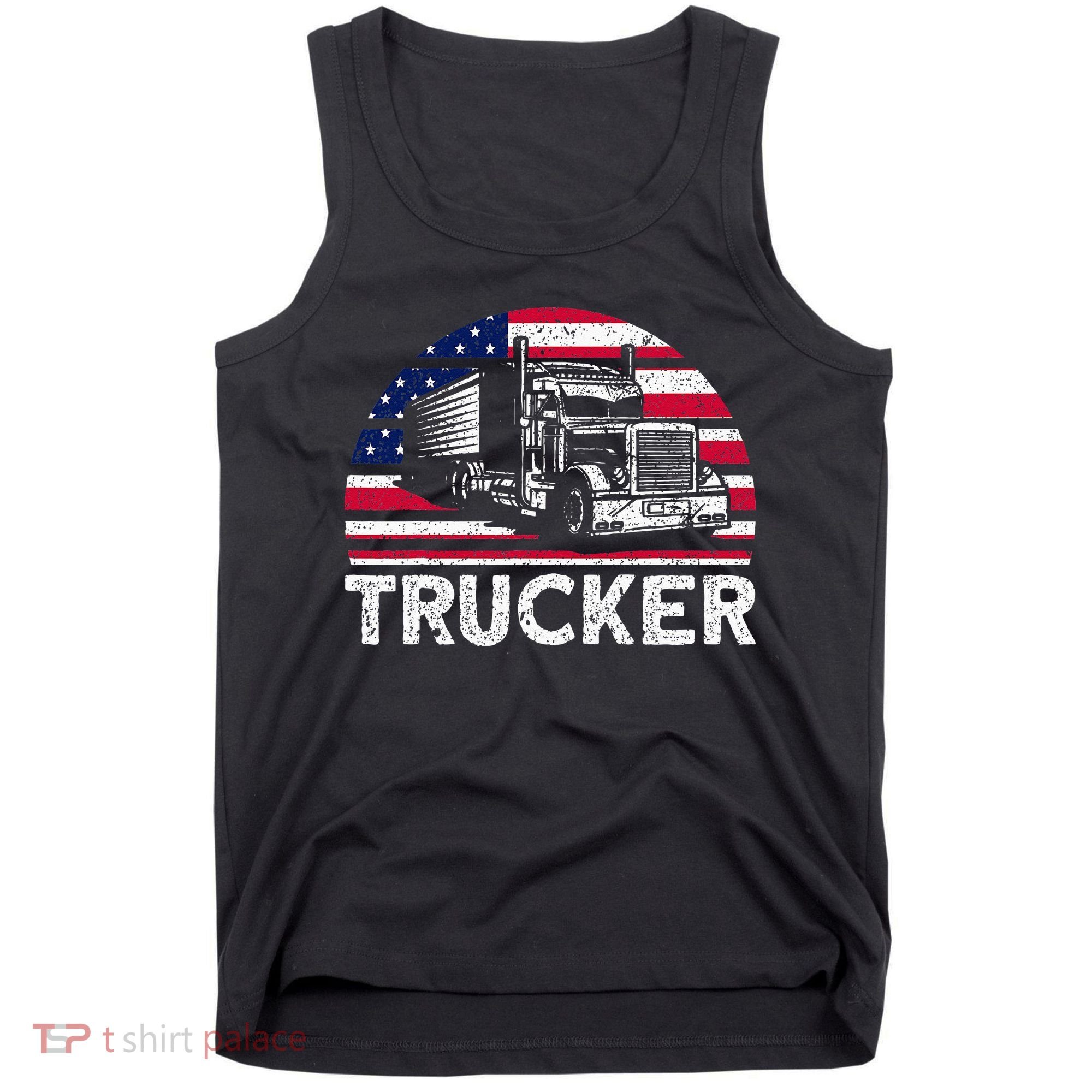 Trucker Truck Driver American Flag Trucker Tank Top