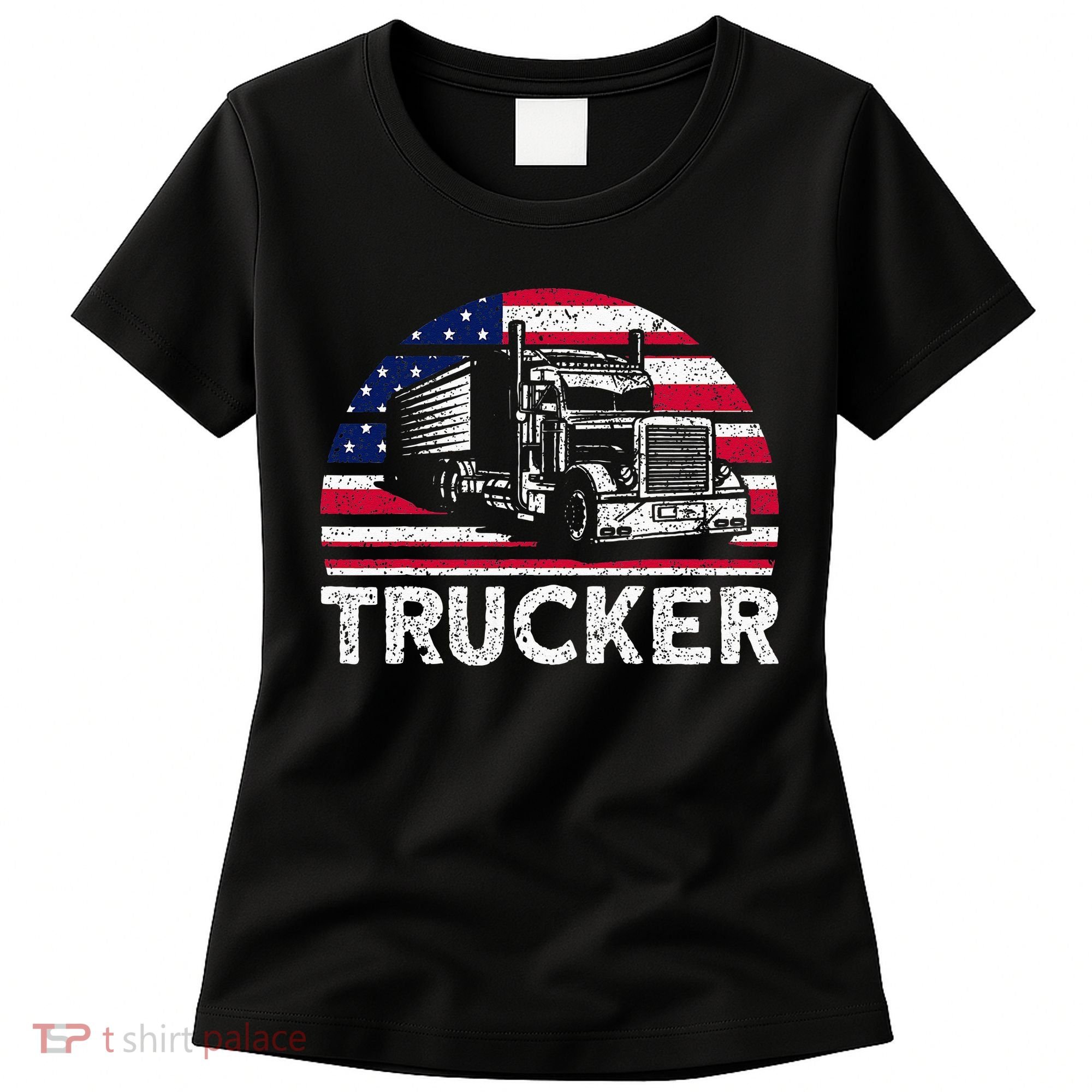 Trucker Truck Driver American Flag Trucker Women's T-Shirt