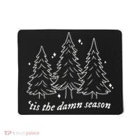 Tis The Damn Season Christmas Tree Mousepad thumb 0