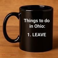 Things To Do In Ohio Leave Funny Ohio Memes 11oz C Handle Ceramic Mug thumb 4