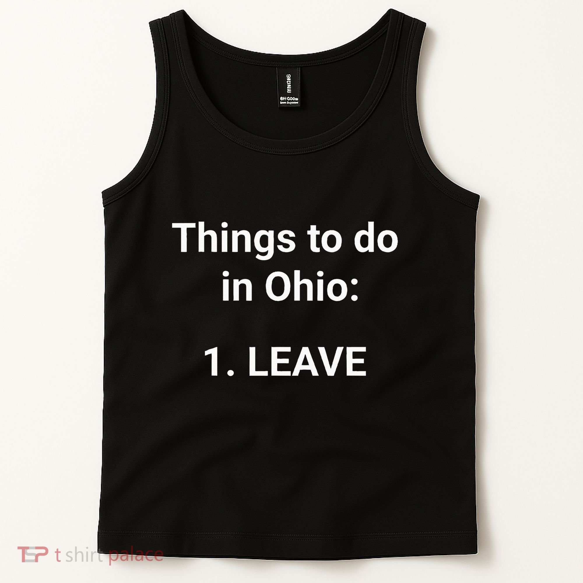 Things To Do In Ohio Leave Funny Ohio Memes Tank Top