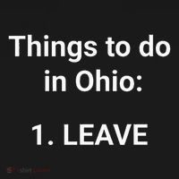Things To Do In Ohio Leave Funny Ohio Memes Visor thumb 3