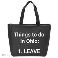 Things To Do In Ohio Leave Funny Ohio Memes Tote Bag thumb 0
