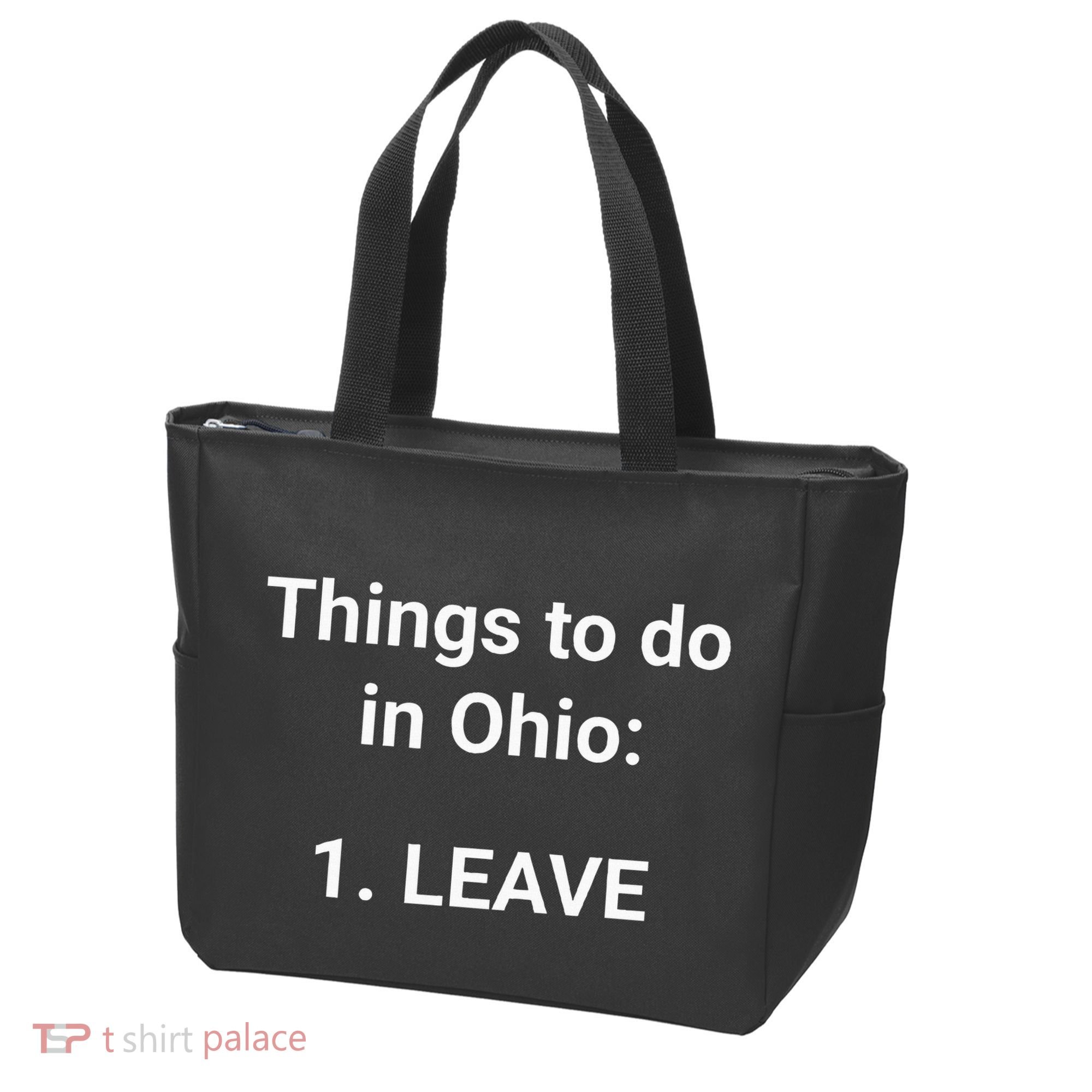 Things To Do In Ohio Leave Funny Ohio Memes Tote Bag