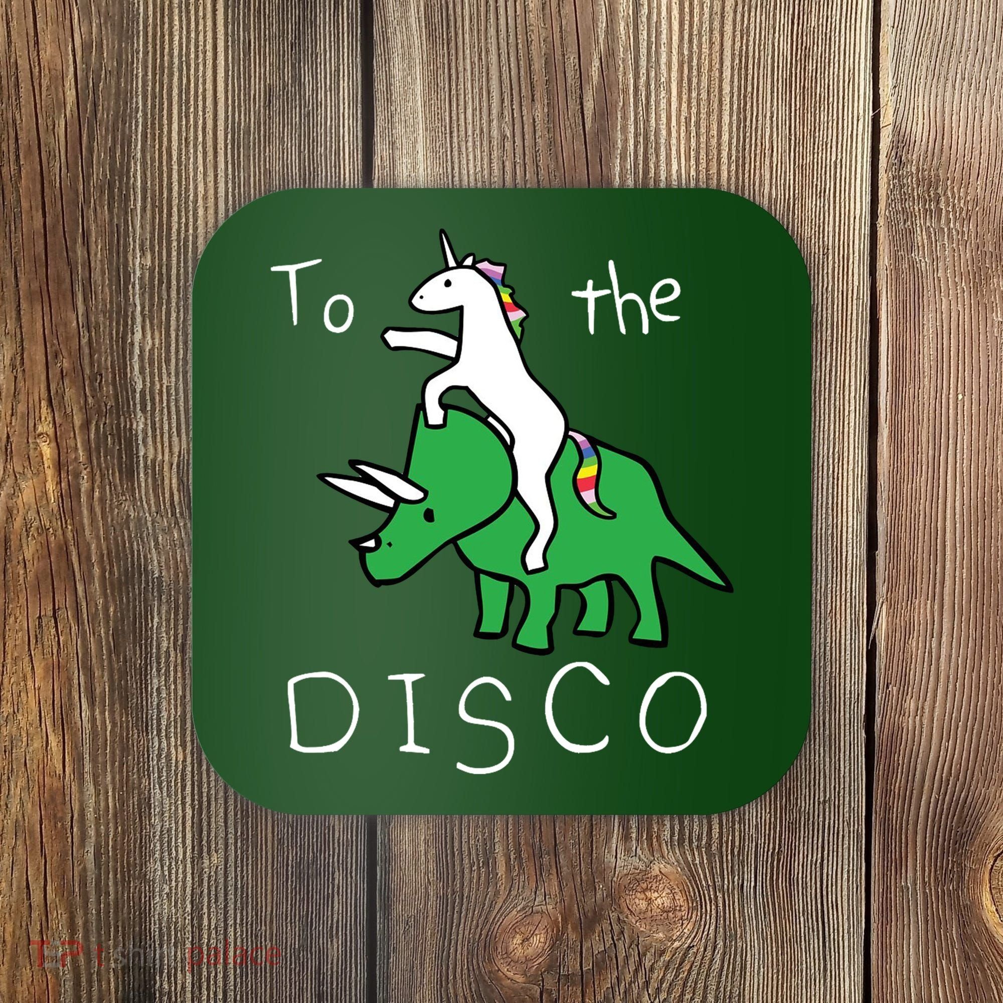 To The Disco Magical Unicorn Dinosaur Retro 80s Party Coaster