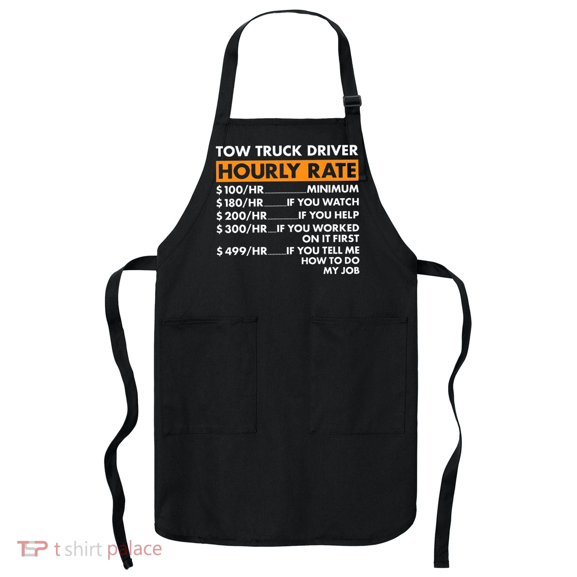 Tow Truck Driver Hourly Rate Tow Truck Operator Apron