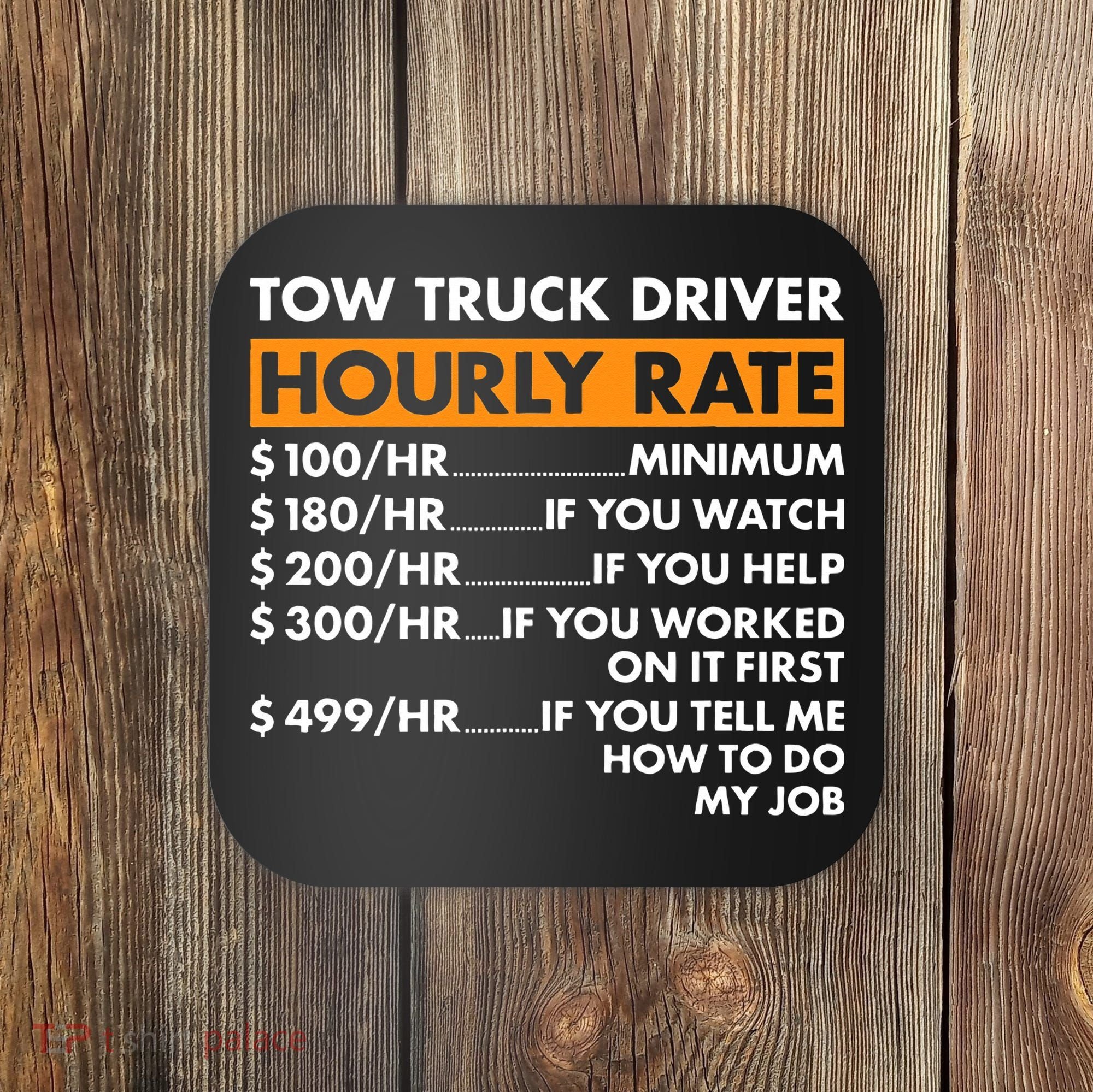 Tow Truck Driver Hourly Rate Tow Truck Operator Coaster