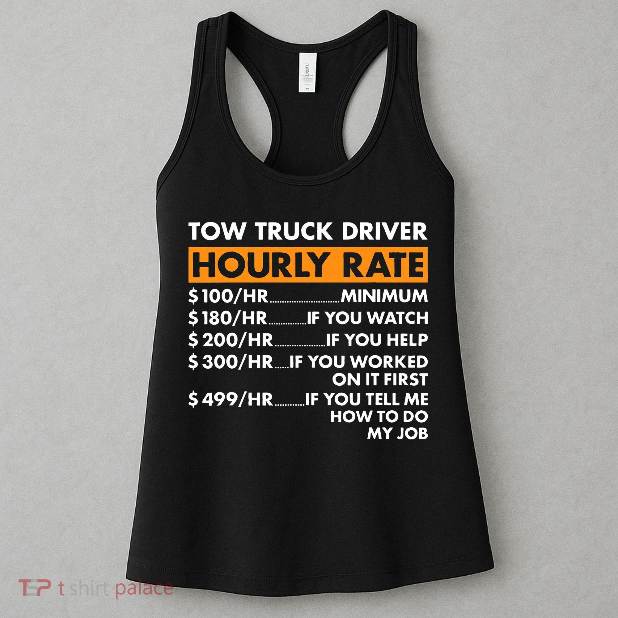 Tow Truck Driver Hourly Rate Tow Truck Operator Women's Tank Top
