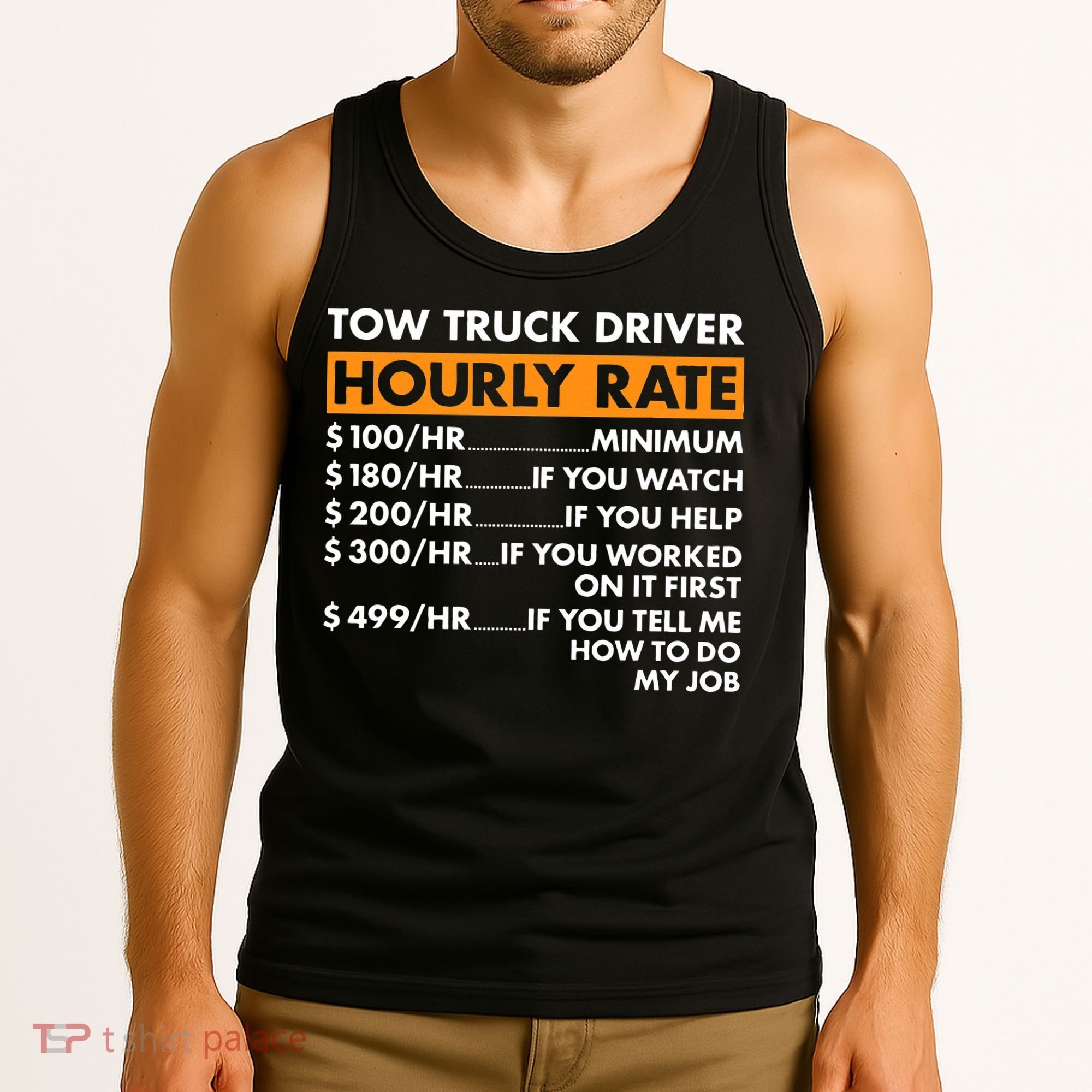 Tow Truck Driver Hourly Rate Tow Truck Operator Tank Top
