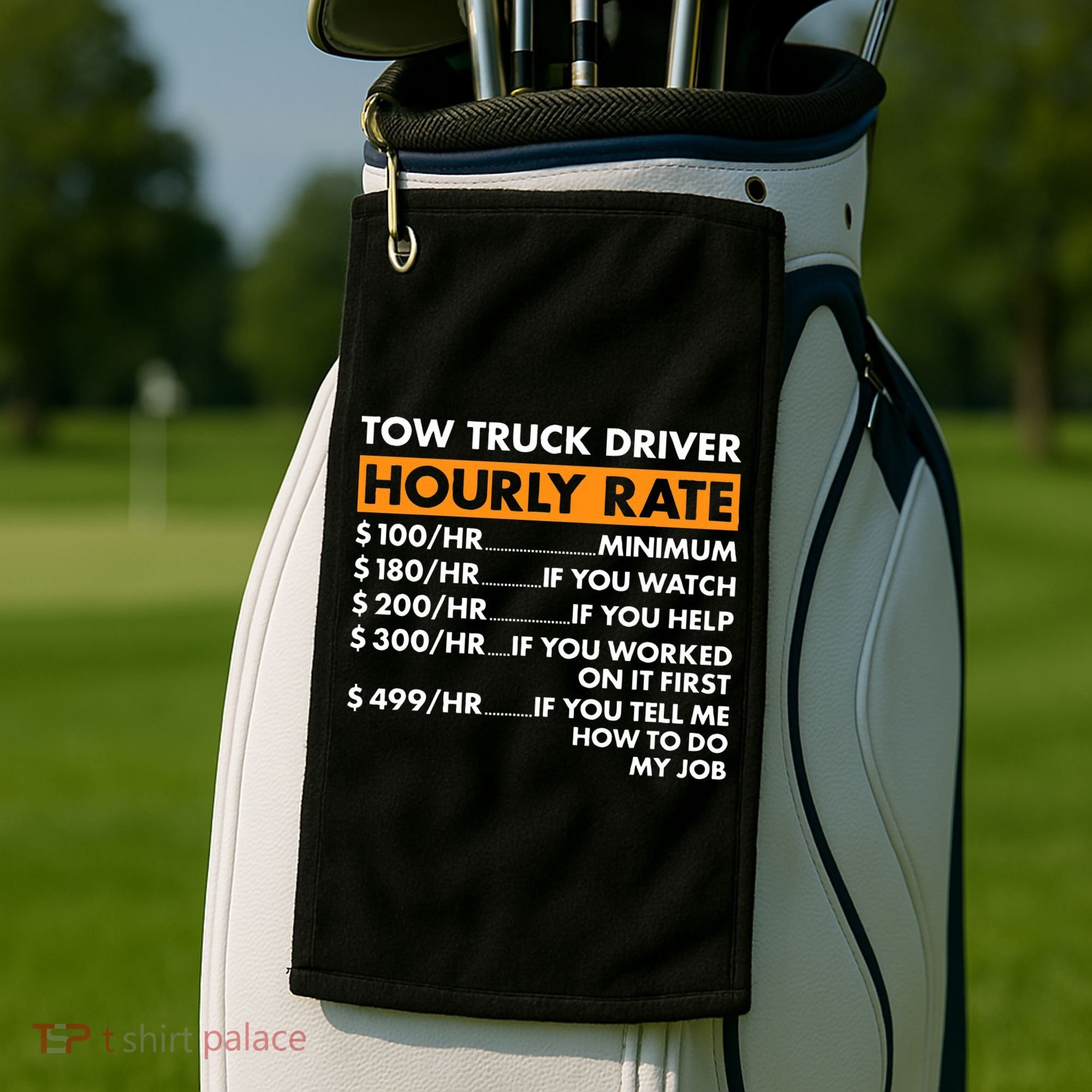 Tow Truck Driver Hourly Rate Tow Truck Operator Golf Towel