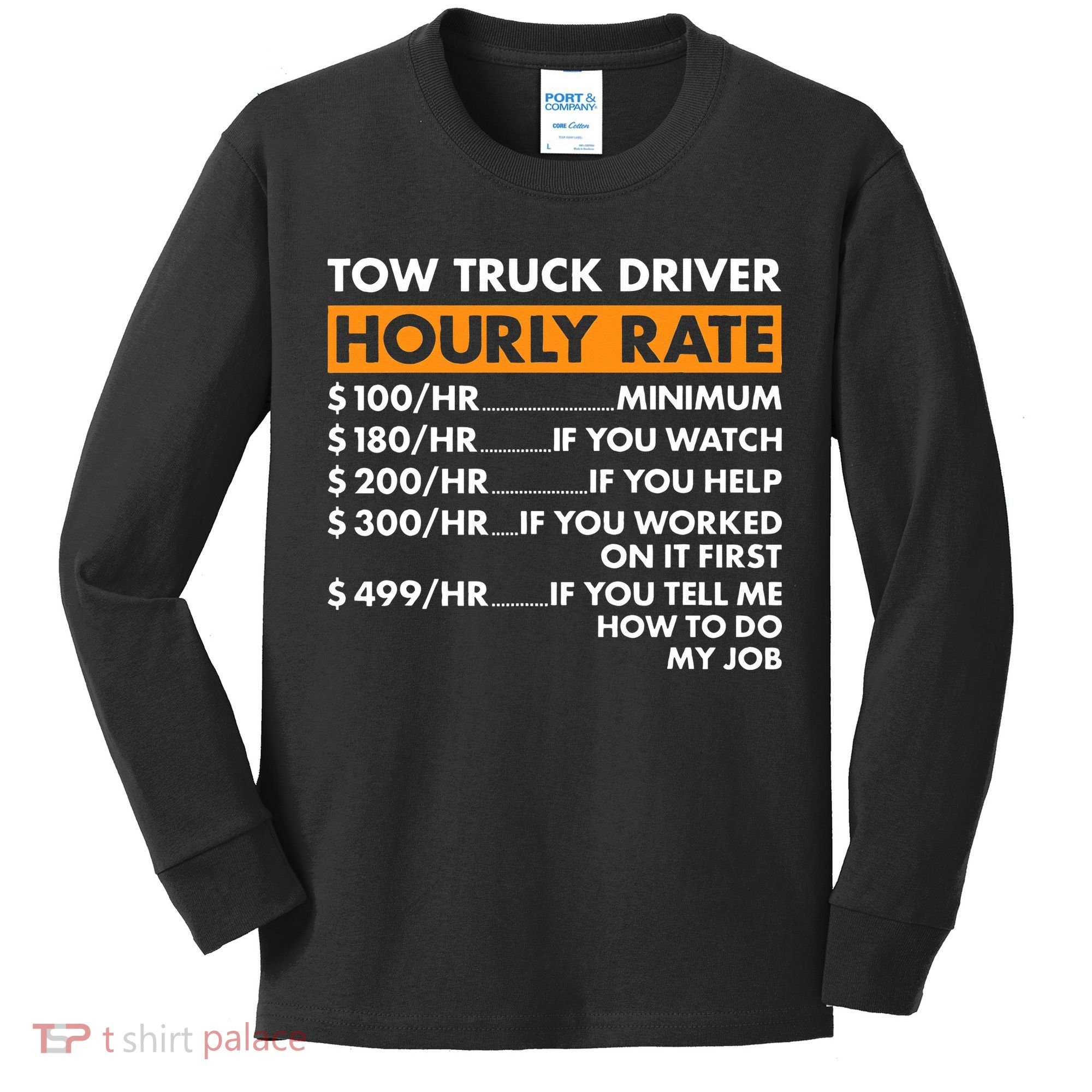 Tow Truck Driver Hourly Rate Tow Truck Operator Kids Long Sleeve Shirt