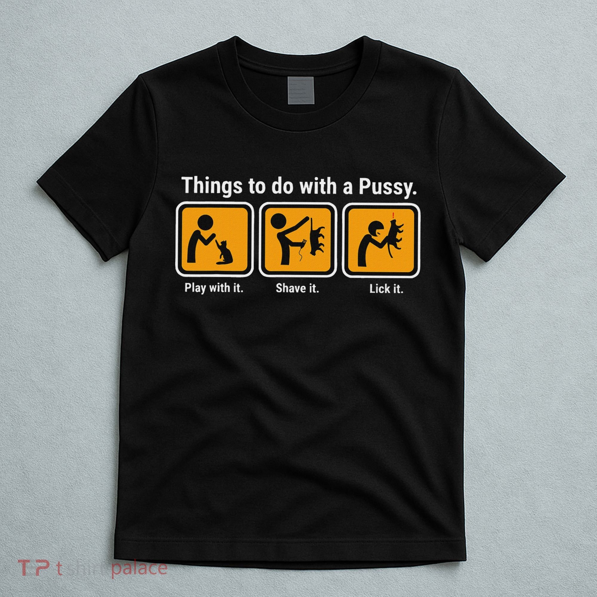 Things To Do With A Pussy Cat Graphic T-Shirt