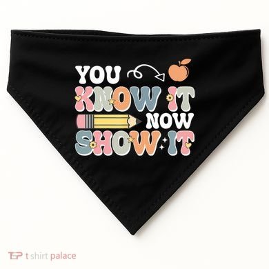 Testing Test Day You Know It Now Show It USA-Made Doggie Bandana