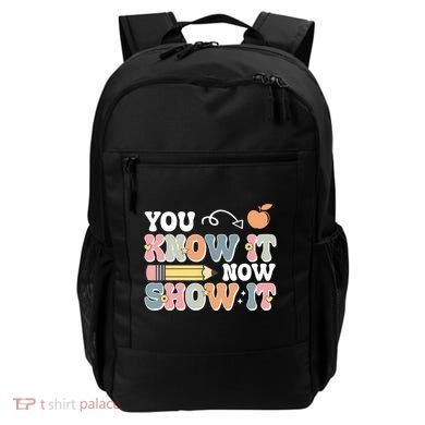 Testing Test Day You Know It Now Show It Backpack