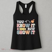 Testing Test Day You Know It Now Show It Women's Tank Top thumb 3