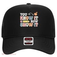 Testing Test Day You Know It Now Show It Hat thumb 0