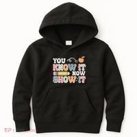 Testing Test Day You Know It Now Show It Kids Hoodie thumb 0