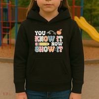 Testing Test Day You Know It Now Show It Kids Hoodie thumb 3