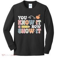 Testing Test Day You Know It Now Show It Kids Long Sleeve Shirt thumb 0