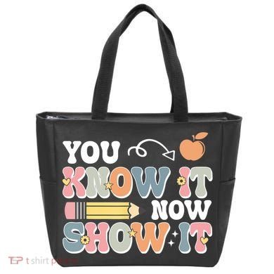 Testing Test Day You Know It Now Show It Tote Bag
