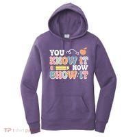Testing Test Day You Know It Now Show It Women's Hoodie thumb 0