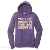 Testing Test Day You Know It Now Show It Women's Hoodie thumb 0