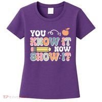 Testing Test Day You Know It Now Show It Women's T-Shirt thumb 0