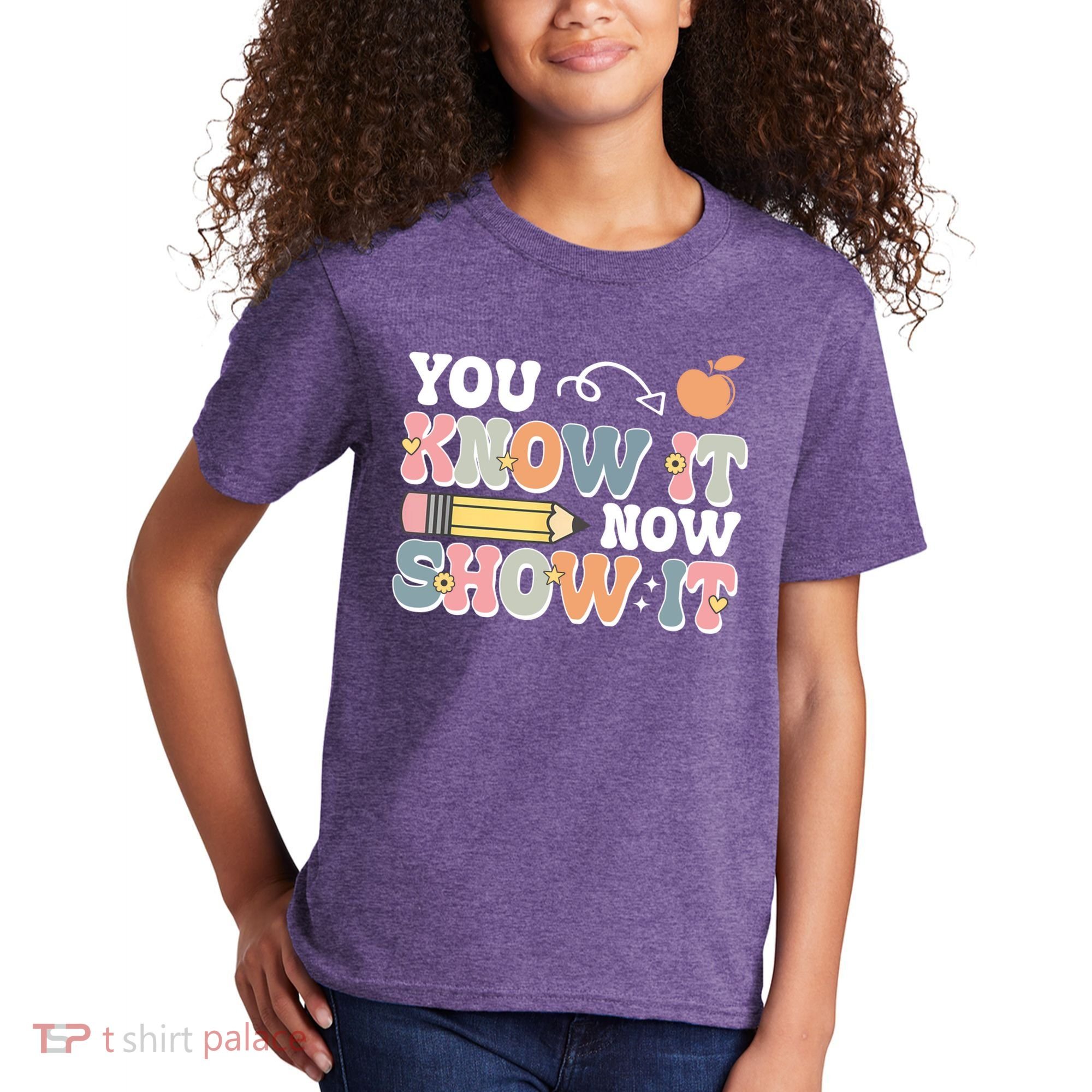 Testing Test Day You Know It Now Show It Kids T-Shirt