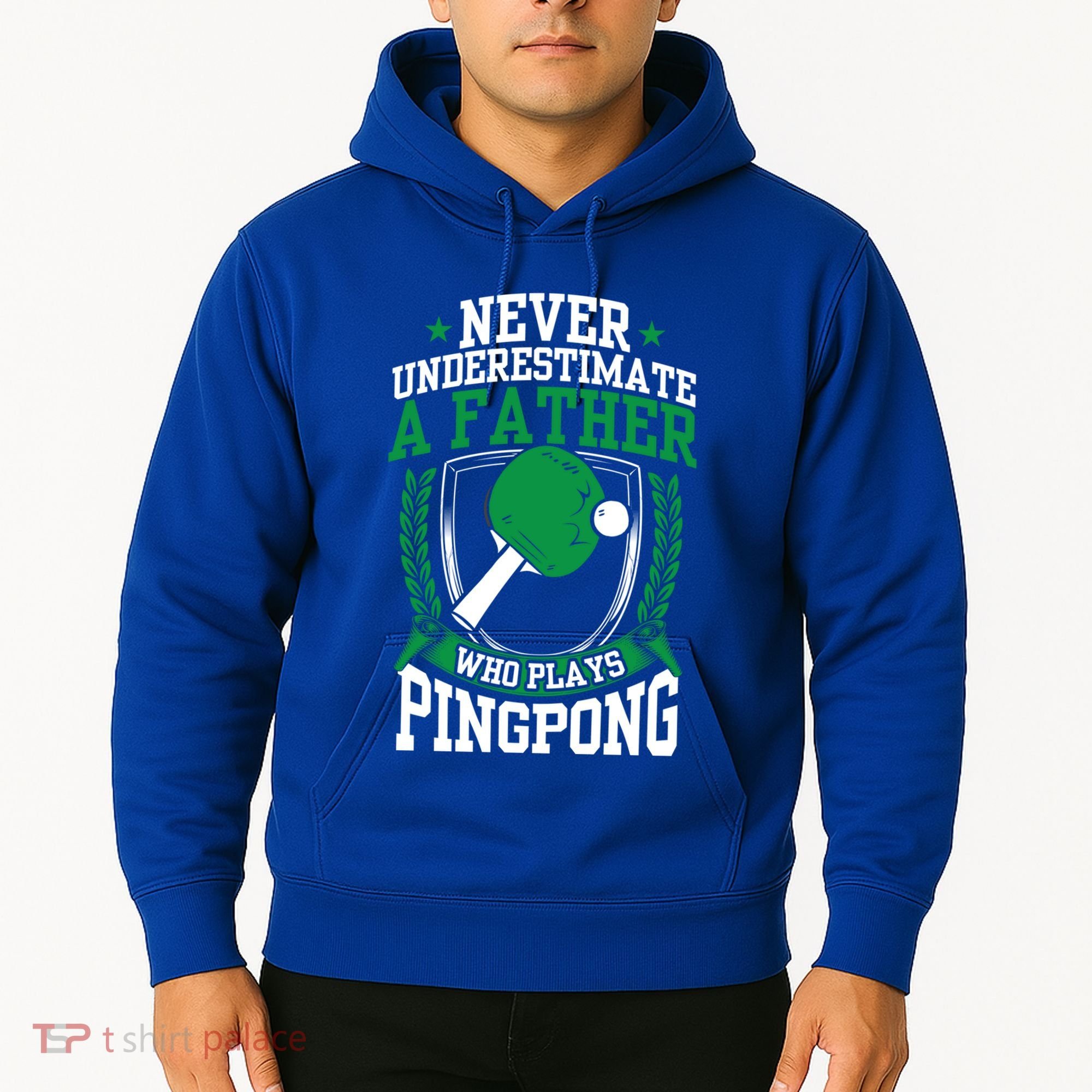Table Tennis Dad Ping Pong Lover Daddy Fathers Day Meaningful Gift Hoodie