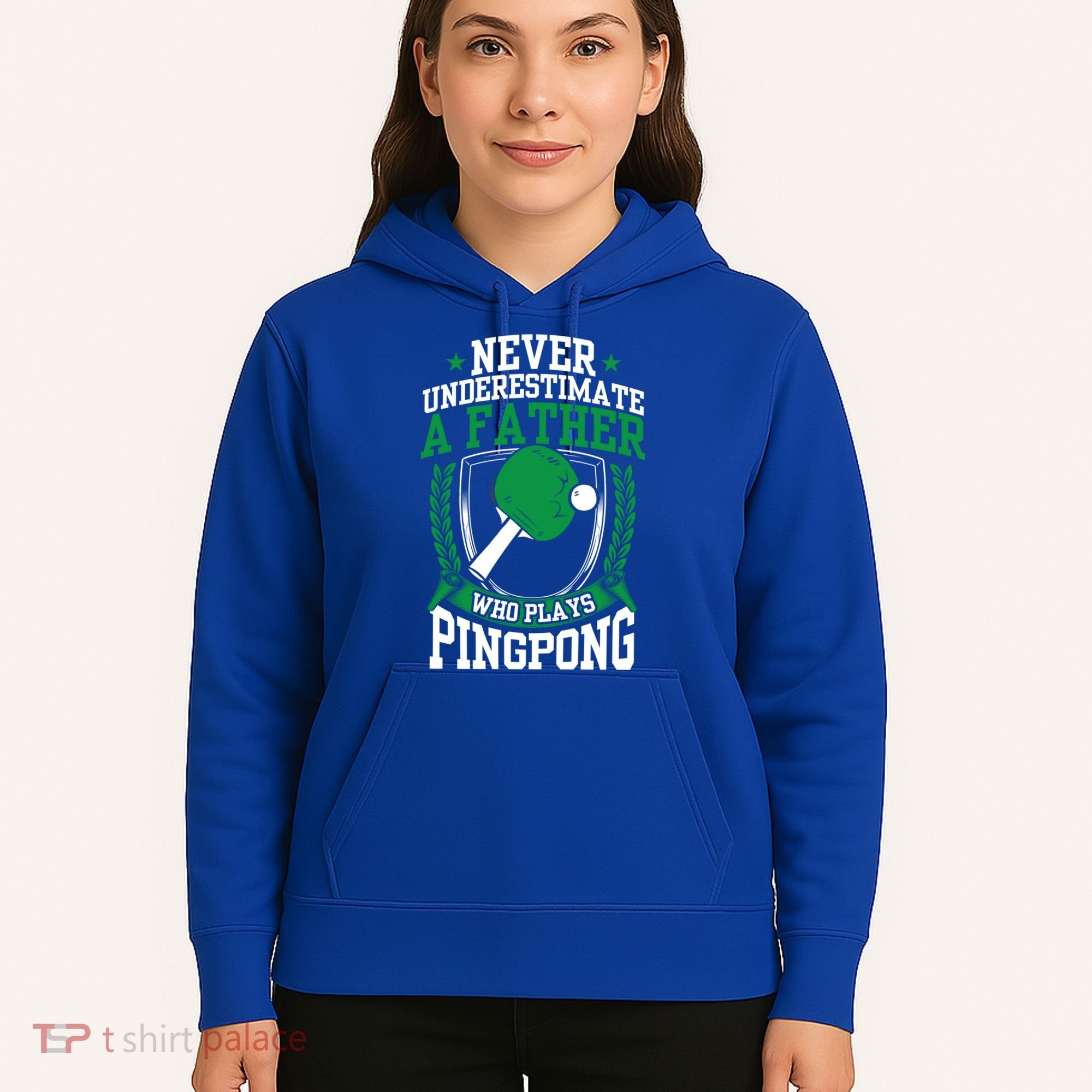 Table Tennis Dad Ping Pong Lover Daddy Fathers Day Meaningful Gift Hoodie