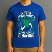 Table Tennis Dad Ping Pong Lover Daddy Fathers Day Meaningful Gift T-Shirt thumb 3