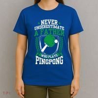 Table Tennis Dad Ping Pong Lover Daddy Fathers Day Meaningful Gift T-Shirt thumb 4