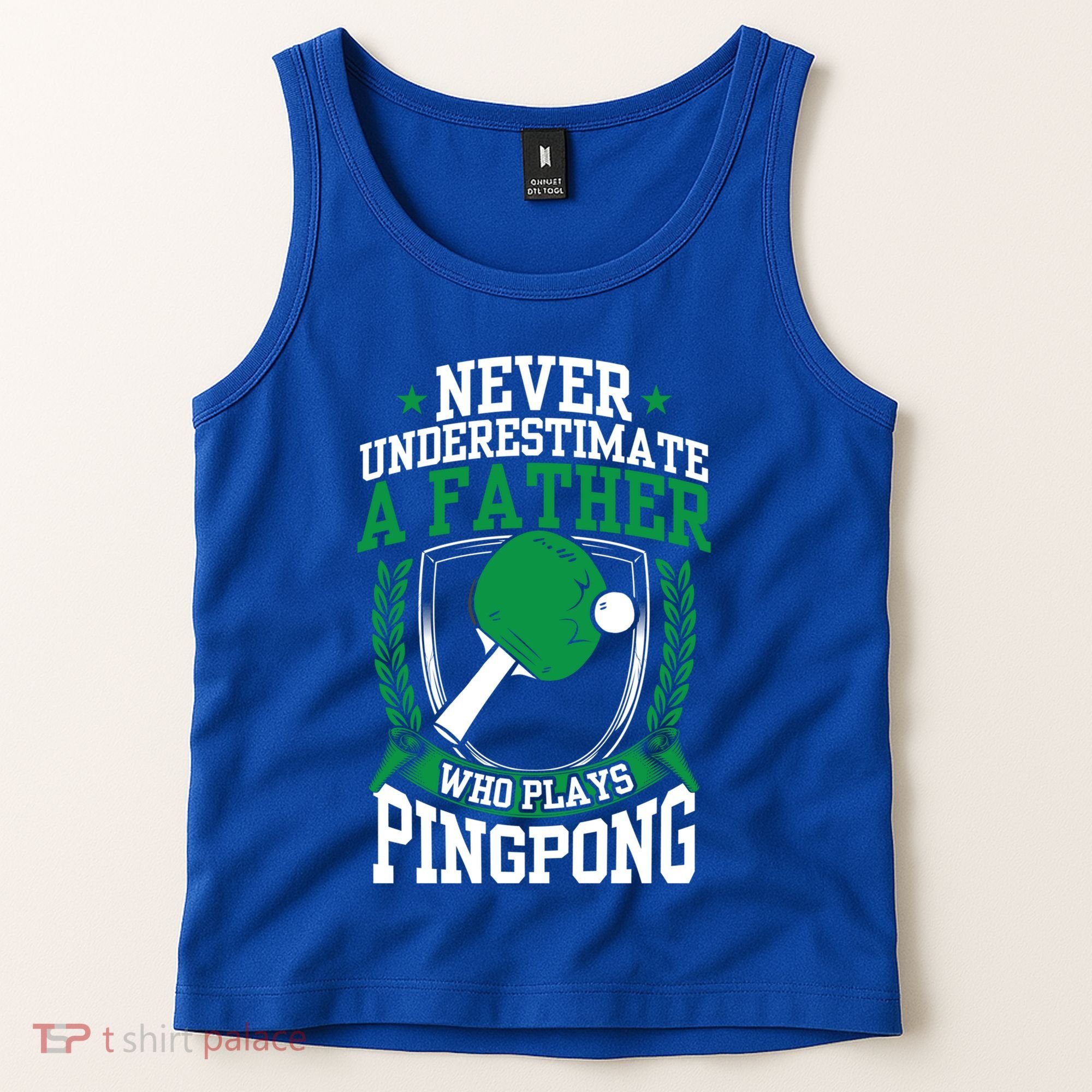 Table Tennis Dad Ping Pong Lover Daddy Fathers Day Meaningful Gift Tank Top