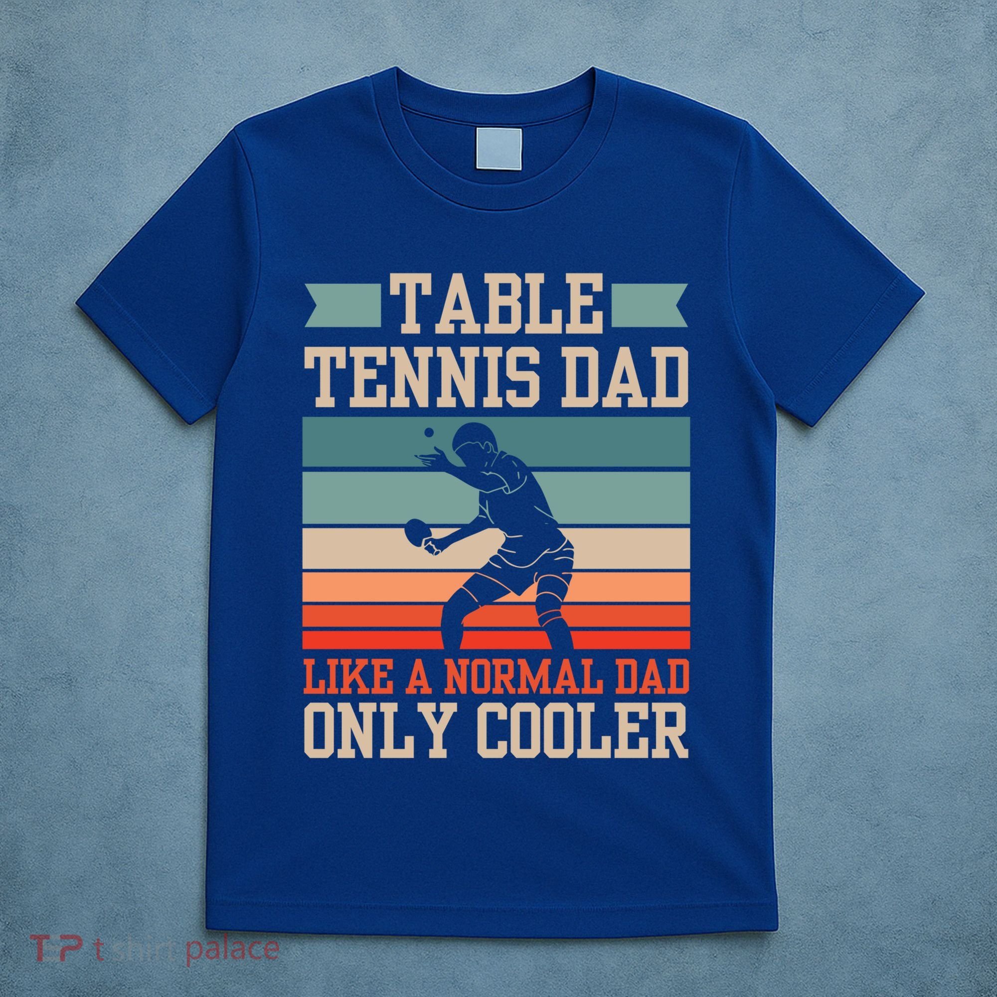 Table Tennis Dad Ping Pong Player Papa Fathers Day Funny Gift T-Shirt